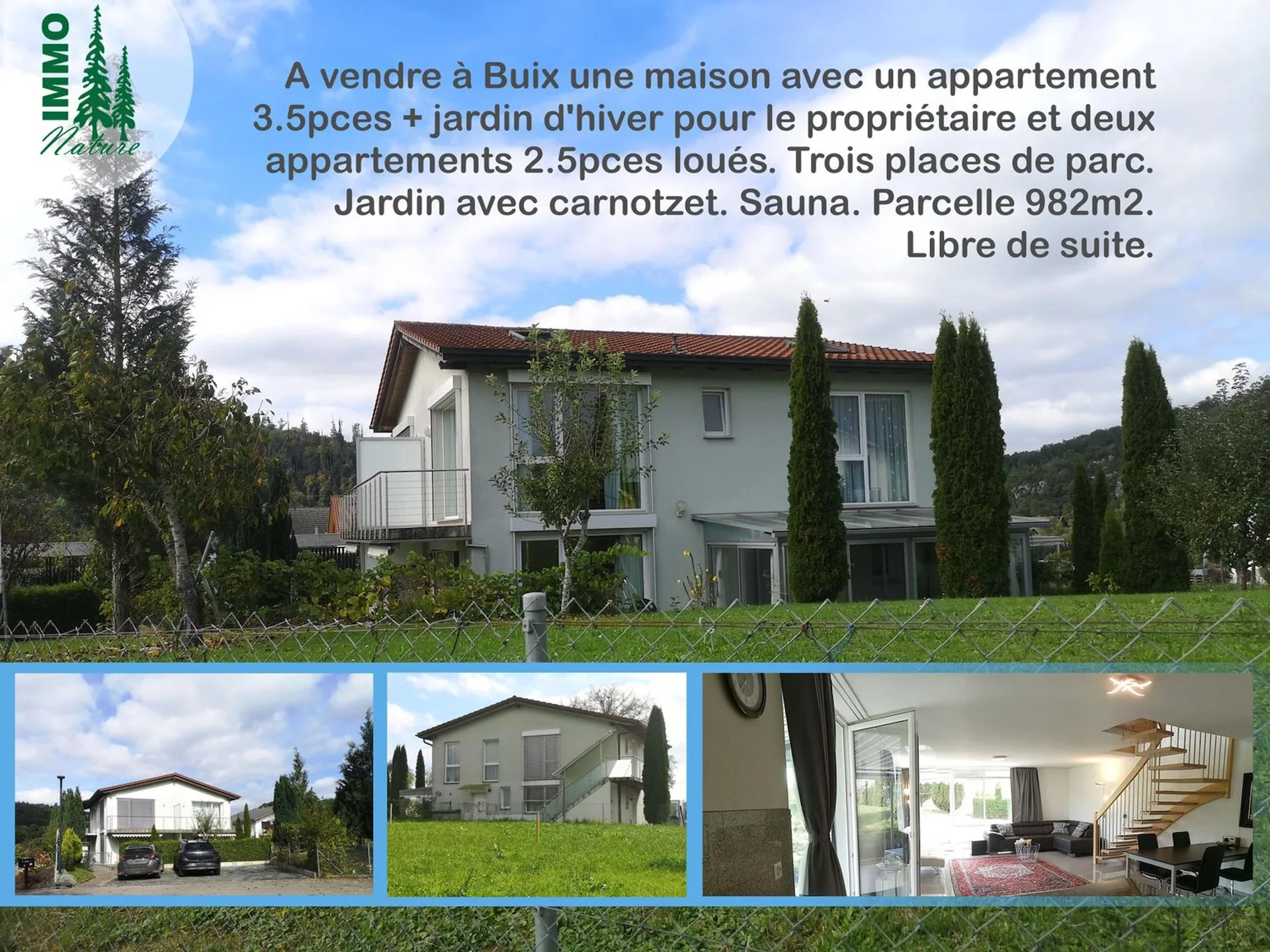 Maison avec deux appartements loués et un appartement pour le propriétaire
